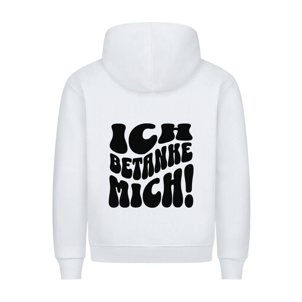ICH BETANKE MICH - Hoodie