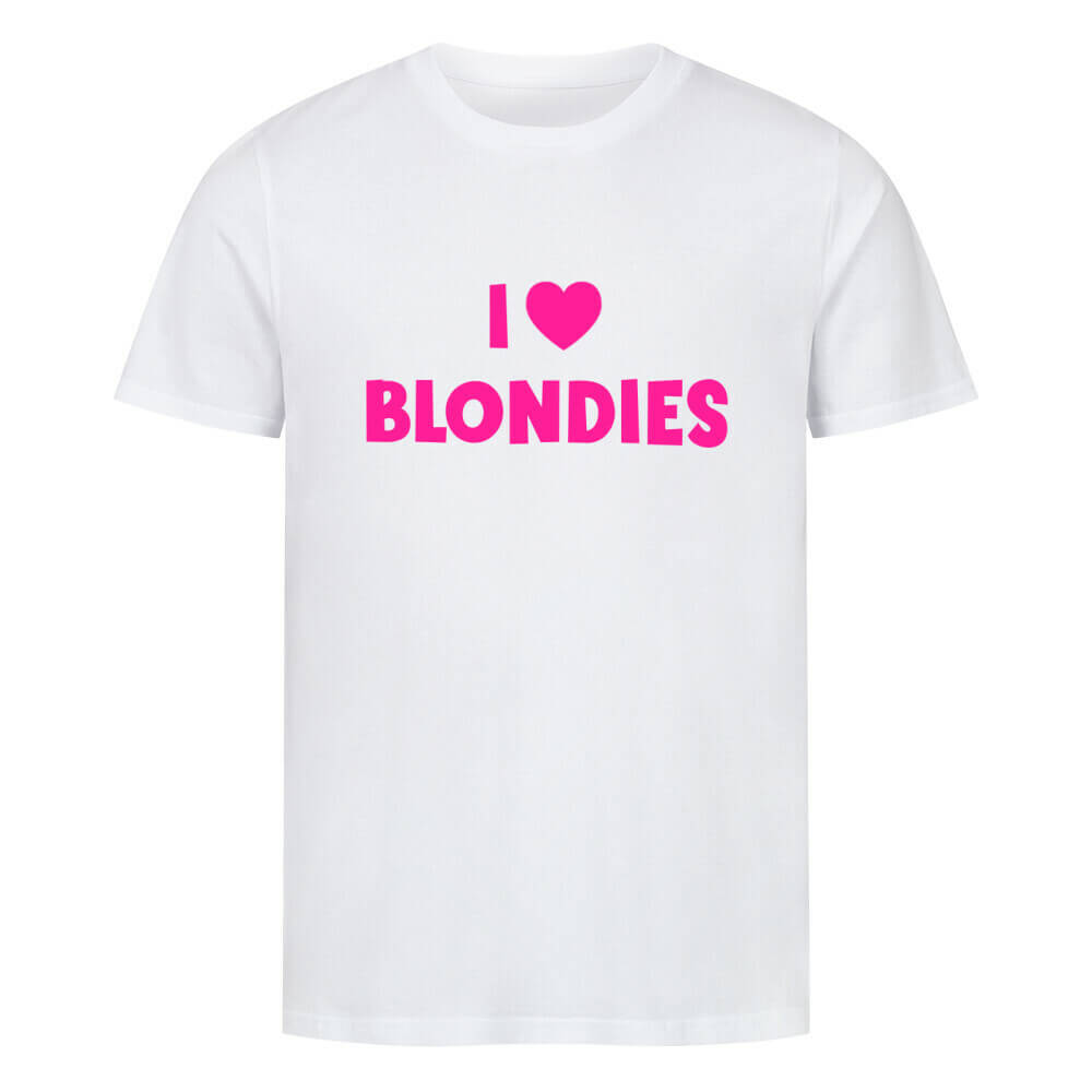 I LOVE BLONDIES - T-Shirt