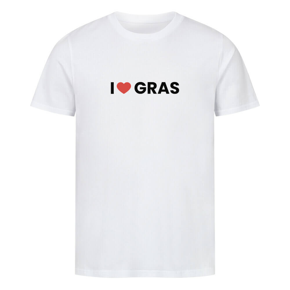 I LOVE GRAS - T-Shirt