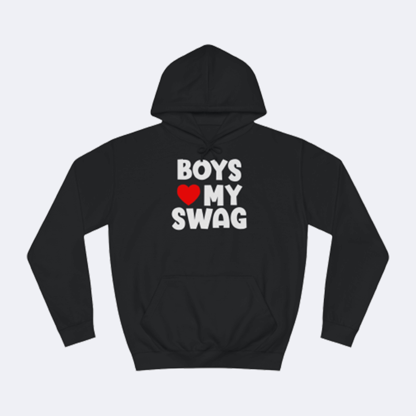 Boys love my Swag Fun Shirt lustiger Hoodie Schwarz Unisex