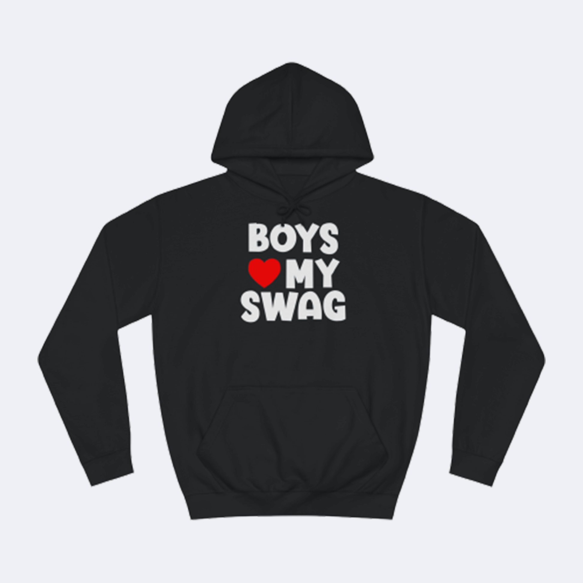 Boys love my Swag Fun Shirt lustiger Hoodie Schwarz Unisex