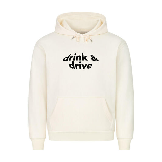 DRINK AND DRIVE - Hoodie