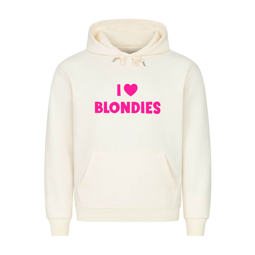 I LOVE BLONDIES - Hoodie