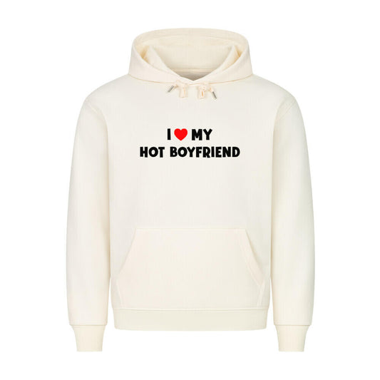 I LOVE MY HOT BOYFRIEND - Hoodie