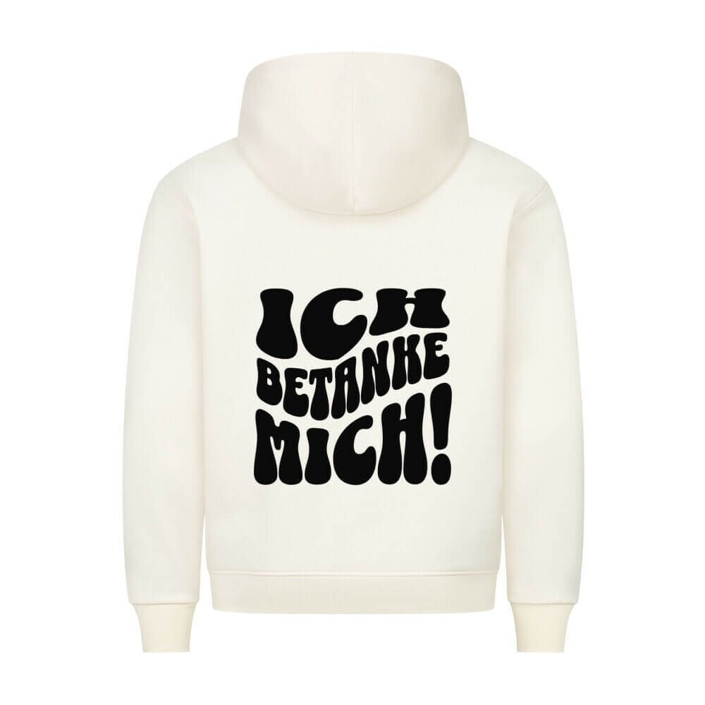 ICH BETANKE MICH - Hoodie