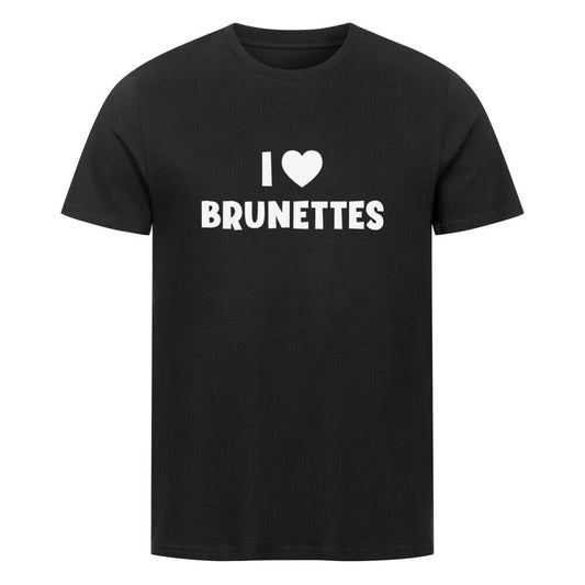 I LOVE BRUNETTES - T-Shirt